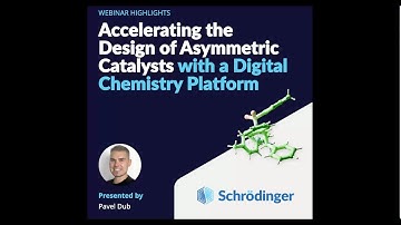 Webinar Highlights: Accelerating the design of asymmetric catalysts with digital chemistry