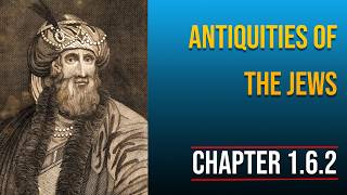 The Antiquities of the Jews 1.6.2