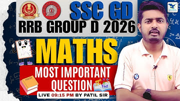 SSC GD | RRB GROUP D | MATHS CLASS SSC GD RRB CLASS MOSR IMPORTANT QUESTION CLASS BY:PATIL SIR