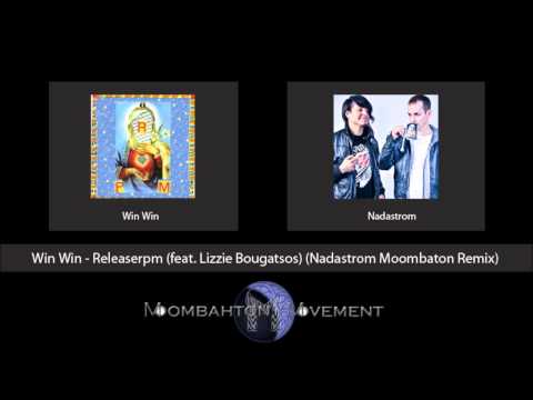 Win Win — Win Win - Releaserpm (feat. Lizzie Bougatsos) (Nadastrom Moombaton Remix)