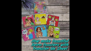Retro Coasters using Transfer Me Sheets Quick Tutorial