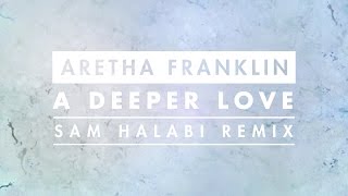 Aretha Franklin - A Deeper Love (Sam Halabi Radio Remix) [Cover Art] chords