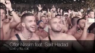 Offer Nissim ft. Sarit Hadad - Love U Till I Die