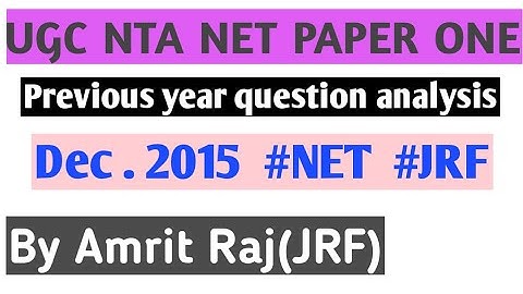 UGC NTA NET PAPER ONE : previous year question analysis | Dec 2015 | Amrit Raj | Kusum Net Classes