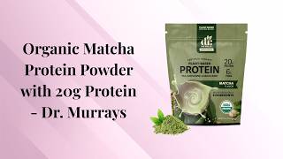 Organic Matcha Protein Powder with 20g Protein - Dr. Murrays