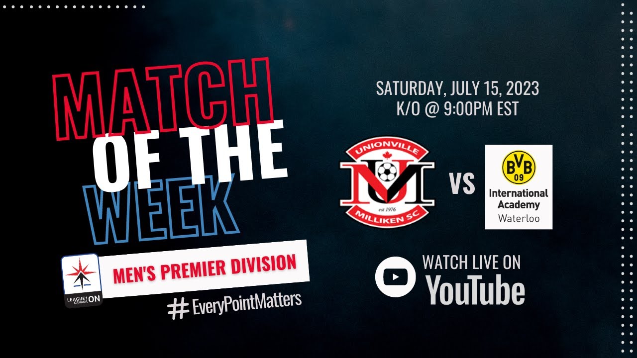 07/15/2023 - L1O Men's Premier Division - Unionville vs BVB Waterloo ...
