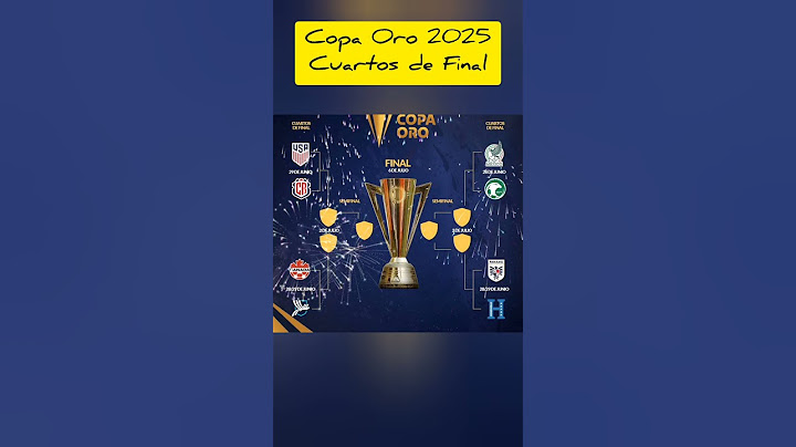 Listos los Cuartos de Final de la Copa  de Oro 2025