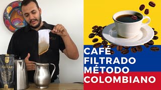 Como preparar café filtrado Colombiano (Filtro de tela) ☕❤️🇨🇴
