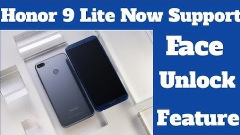 Face unlock in honor 9 lite after update.
