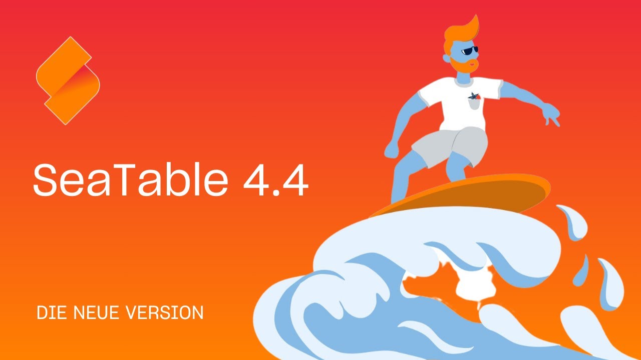 SeaTable Release 4.4: Neuerungen in Universal App, Excel Import und ...