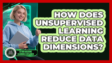 How Does Unsupervised Learning Reduce Data Dimensions?