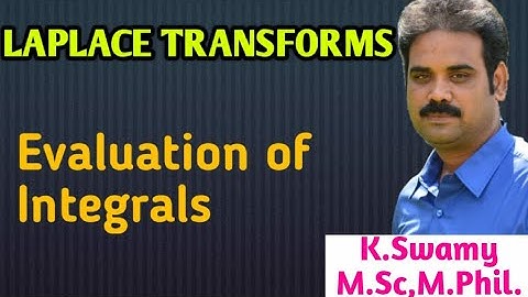 Laplace Transforms||Evaluation Of Integrals