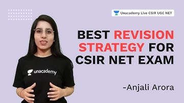 Best Revision Strategy For CSIR NET Exam| CSIR 2021| Physics| Anjali Arora | Unacademy Live CSIR UGC