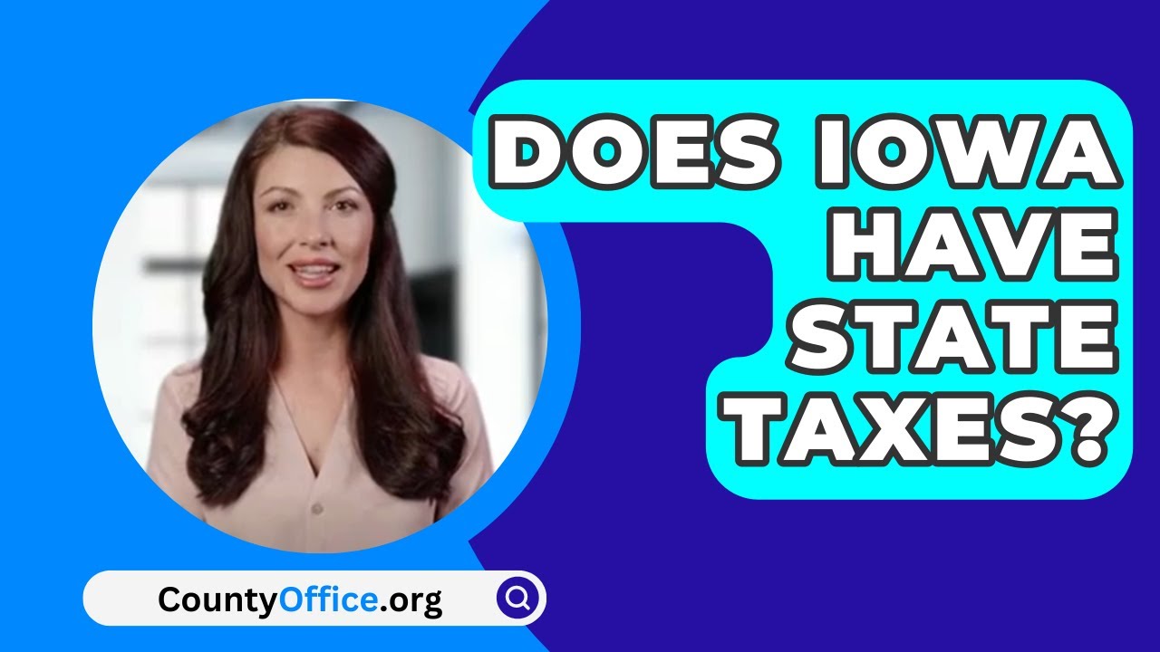 Does Iowa Have State Taxes? YouTube
