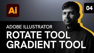 Adobe Illustrator Training - Class 4 - Rotate tool, Gradient tool and Mesh tool Hindi