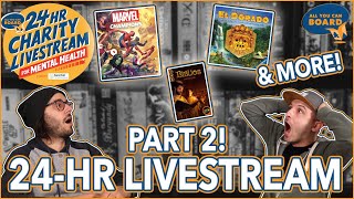 24-HR Charity Livestream for Mental Health | Part 2 | Marvel Champions, Biblios, The Mind + MORE!