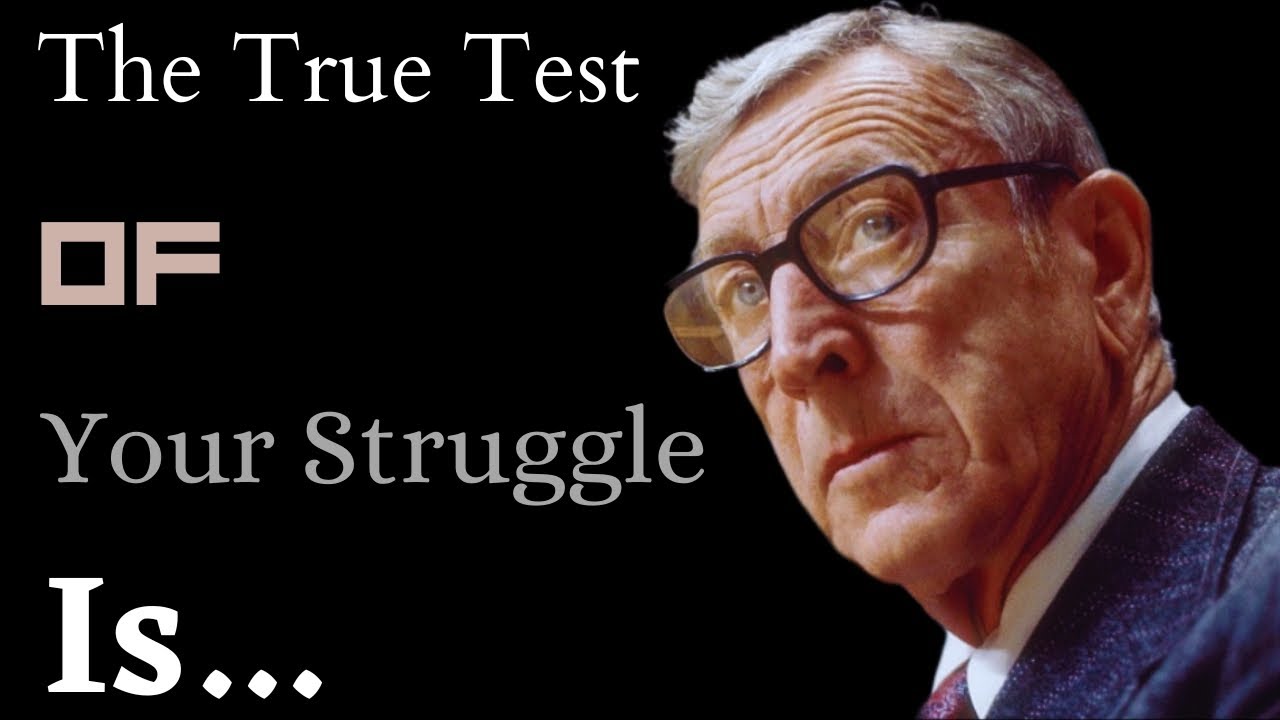 “The True Test Of Your Struggle Is... Success Quotes On Life by John
