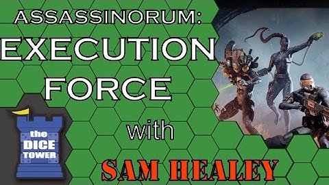 Assassinorum: Execution Force Review - with Sam Healey