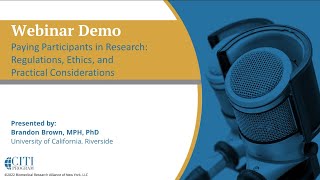 CITI Program Webinar Demo - Paying Participants in Research