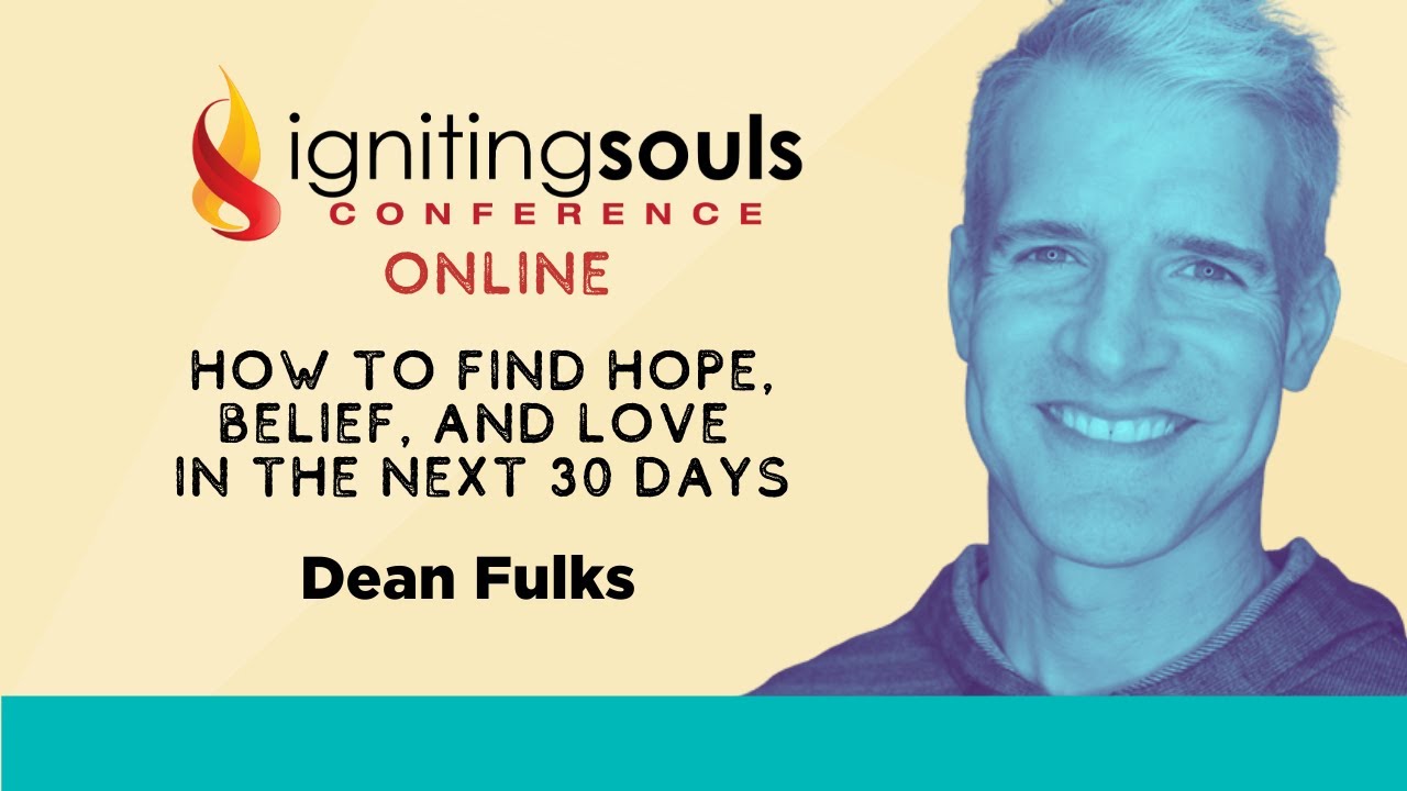 How To Find Hope, Belief and Love In the Next 30 Days