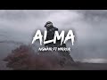 Ngwea ft.Mirror - ALMA (Lyrics/Lyrics Video)