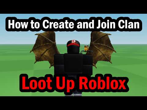 How to Create and Join Clan in Loot Up Roblox
