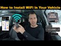 How to Install WiFi in your Vehicle