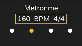 160 Bpm Metronome (with Accent ) | 4/4 Time |