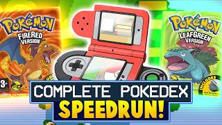 HOW FAST CAN YOU COMPLETE THE KANTO POKEDEX IN BOTH POKEMON FIRERED AND LEAFGREEN?