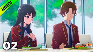 Classroom Of The Elite Episode 02 Explained In Hindi | Anime Recap - Otaku Society