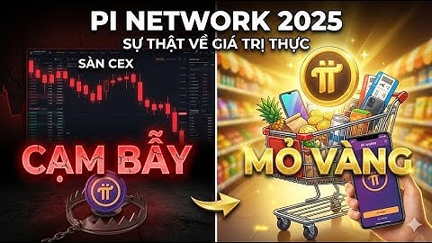 PI NETWORK: Đừng Để SÀN CEX Đánh Lừa  - SỰ THẬT Về GIÁ TRỊ THỰC Của Pi 2025