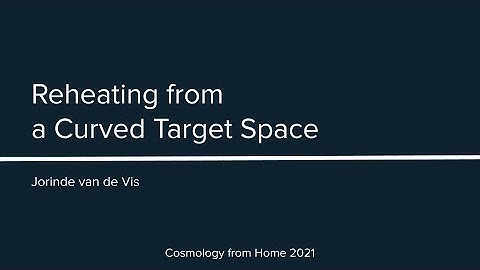 J. van de Vis | Reheating from a Curved Target Space