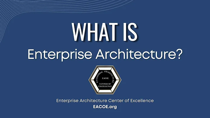 What is Enterprise Architecture? | EACOE.org