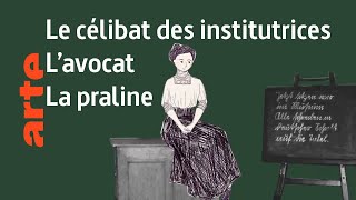 Le célibat des institutrices / L'avocat / La praline  Karambolage  ARTE