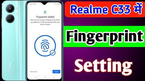 Realme C33 mobile me fingerprint Setting | How to set fingerprint display lock in Realme C33 mobile