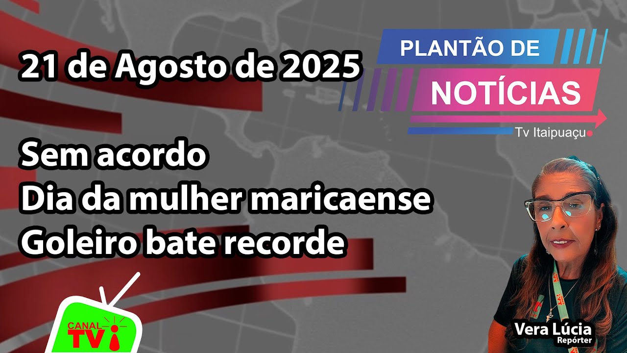 CANAL TVi - Plantão de Notícias 21 de agosto