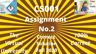 CS001 : CS 001  assignment 02 solution fall 2020 virtual university vu.