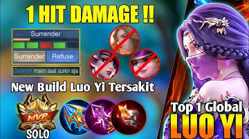 LUO YI THE REAL 1 HIT DAMAGE !! BUILD LUO YI TERSAKIT 2022 - MOBILE LEGENDS