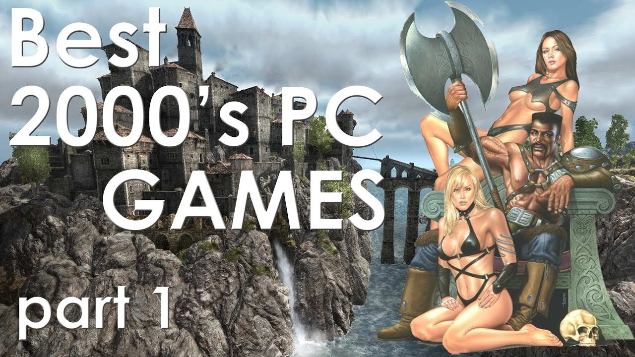 เกม pc ปี 2000  2022  Best old PC games of 2000's, part 1