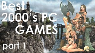 Best old PC games of 2000&#39;s, part 1