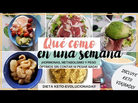 quÉ-como-en-una-semana-|-dieta-cetogÉnica-keto-evolucionada-|-lchf