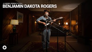 Benjamin Dakota Rogers - John Came Home | OurVinyl Sessions