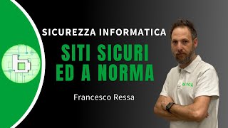Siti sicuri ed a norma: Quando