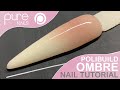 How to create stunning Ombre Nail’s using Pure Nails New Polibuild Nail System.