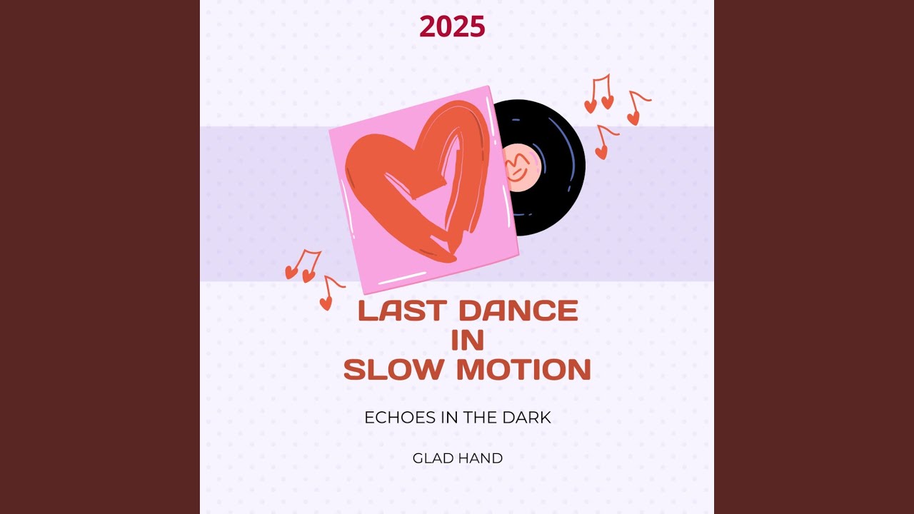 Last Dance in Slow Motion