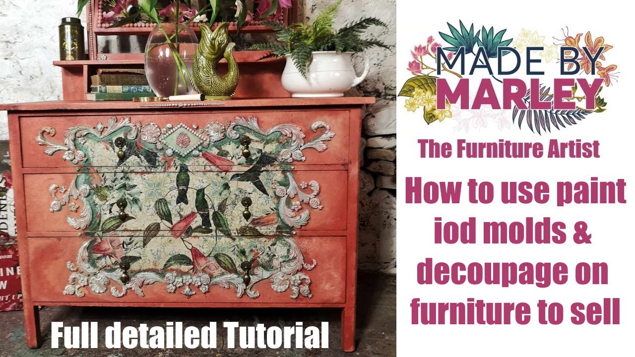 How to use paint, iod moulds & decoupage on furniture that sells 