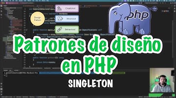 Singleton | Patrones de diseño en PHP
