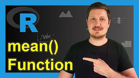 mean Function in R (4 Examples) | Handle NA Value, trim Option & Calculate Mean of Data Frame Column