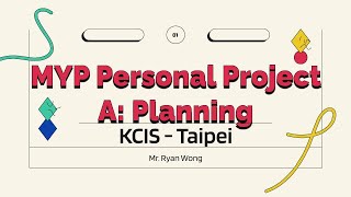 MYP Personal Project - Criteria A - Planning