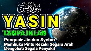 Surah Yasin Full Merdu 🔴 SPESIAL BULAN RAJAB ❤ MENEMUKAN KETENANGAN DALAM ALQURAN | YASEEN, سورة يس